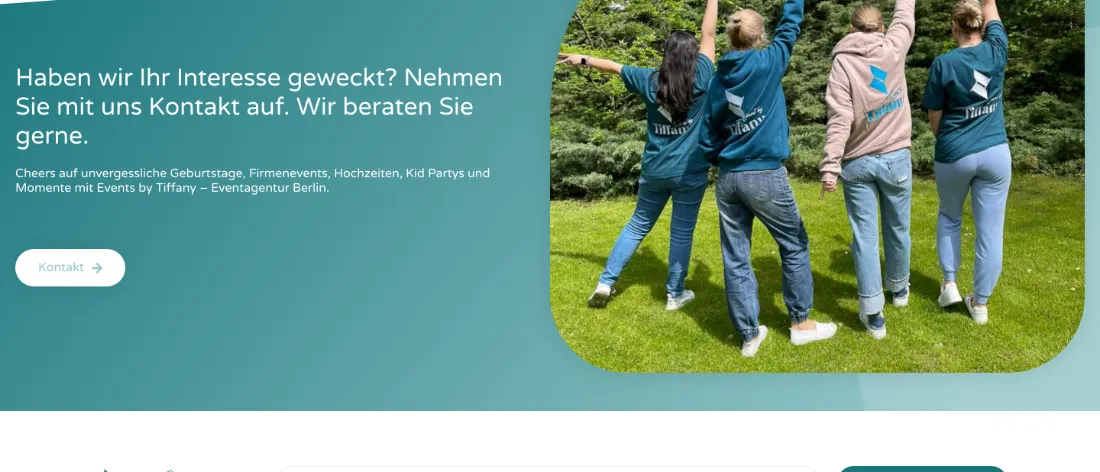 Ausschnitt der Website von Event by Tiffany GmbH, Berlin: Klare Kontaktaufforderung links und Liste mit fünf Anlässen — der Besucher weiß, wofür angefragt wird und findet den Button.