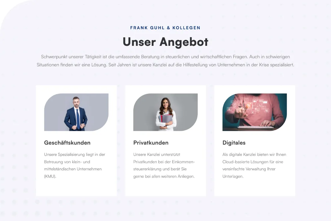 Ausschnitt der Website von Frank Guhl & Kollegen Steuerberater, Hannover: Drei Kacheln strukturieren das Angebot — Geschäftskunden, Privatkunden und Digitales sind als schnelle Einstiege sofort klar.