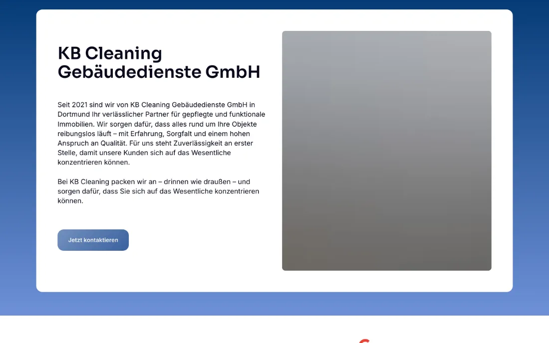 Ausschnitt der Website von KB Cleaning Gebäudedienste GmbH, Dortmund: Firmenname, Standort und „seit 2021“ stehen gleich oben, dazu ein klarer Kontaktknopf — wer sucht, erkennt Relevanz und den Weg zum Gespräch.