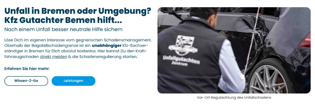 Ausschnitt der Website von Unfallgutachten Zentrum, Bremen: Zwei deutlich getrennte Wege — „Wissen‑2‑Go“ oder „Leistungen“ — der Besucher entscheidet sofort zwischen Infos und Einstieg.